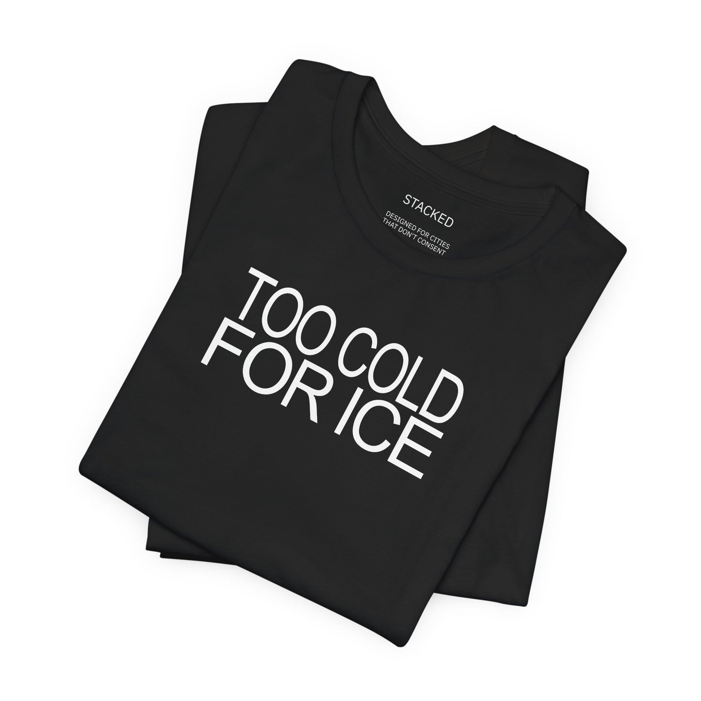 TOO COLD FOR ICE